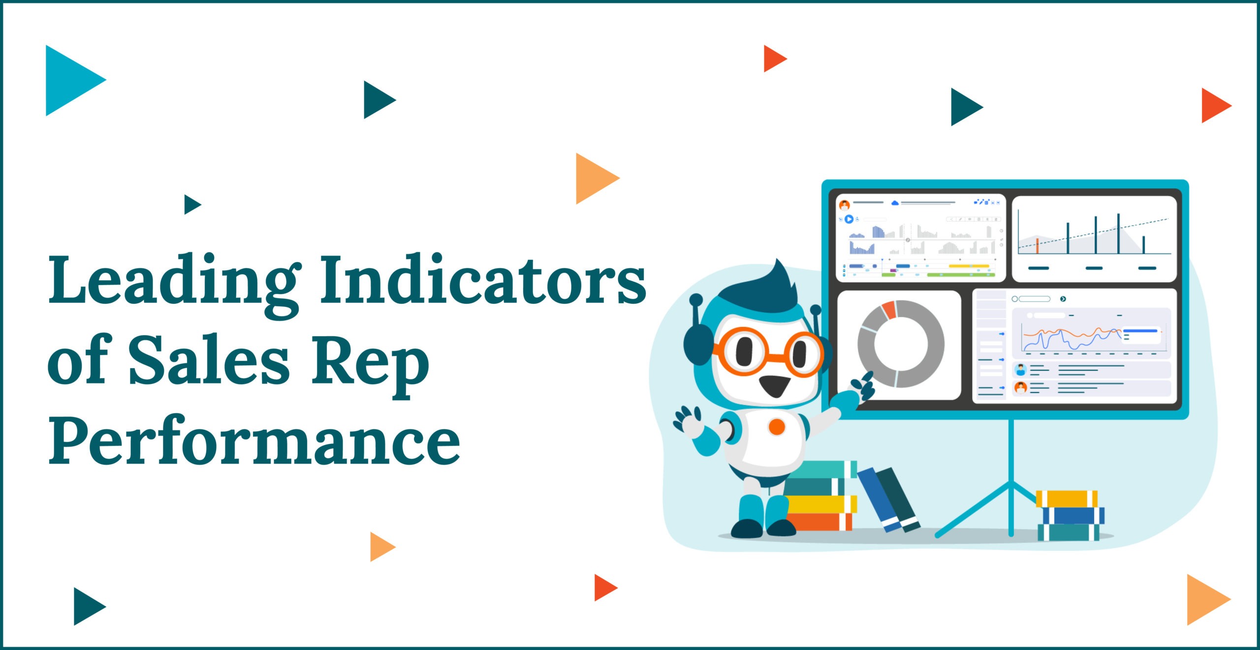 Leading Indicators of Sales Rep Performance